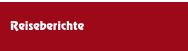 Reiseberichte