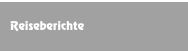 Reiseberichte